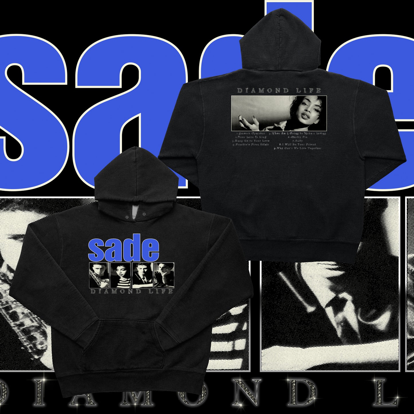 SADE - DIAMOND LIFE (HOODIES) ***PREORDER***